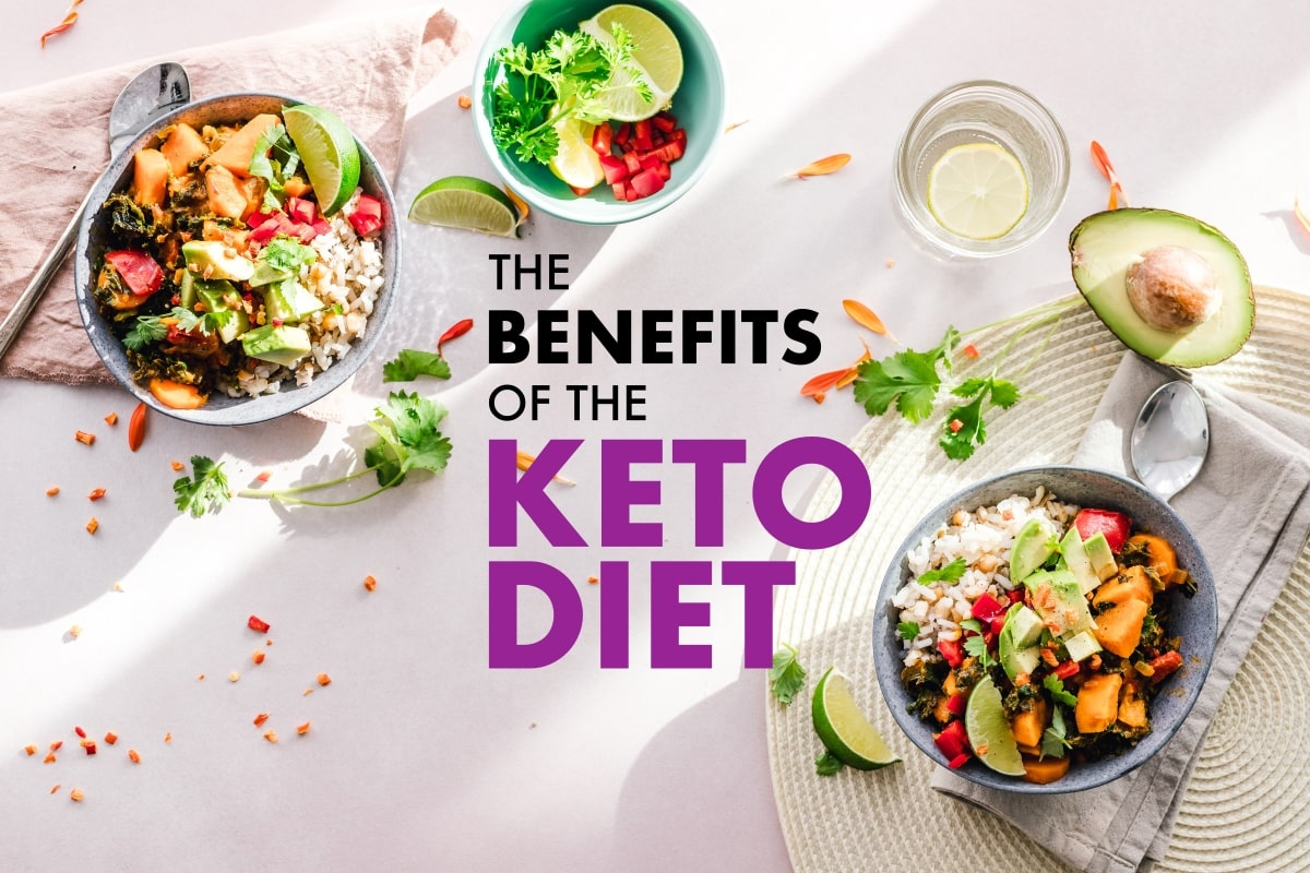 A Closer Look At The Advantages Of The Keto Diet - Fitneass