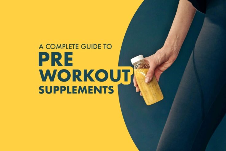 The Best Pre-Workout Supplements To Unleash Your True Potential